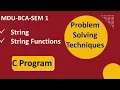 Introduction to String String Function with C Program Problem Solving Tech BCA B Tech MCA