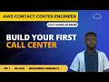 AWS Contact Center Series Build Your First Call Center in 20 Minutes Amazon Connect Tutorial