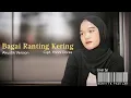 Download Lagu BAGAI RANTING YANG KERING - NURTITA FADILAH (Akustik Version | Iis Dahlia cover Cipt. Yonni Dores