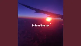 Download Better Without Me MP3