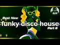 Download Lagu Funky Disco House Mix 🔥Best New Music🔥| Positive LOVE VIBES Energy