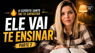  O Espírito Santo Quer Te Ensinar Algo Que Vai Mudar Sua Vida | Parte 2