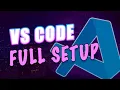 Visual Studio Code - Full Setup From Scratch