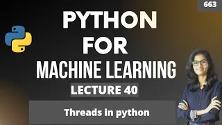 Python for ml Part 40 Threads in python ML Tutorial ML for beginners