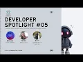 Developer Spotlight Session