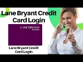 Lane Bryant Credit Card Login Sign In Lane Bryant Credit Card Payment Lane Bryant Credit Card