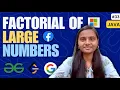 Factorial of Large Numbers Arrays GFG JAVA DSA