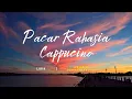 Download Lagu 🎶Pacar Rahasia - Cappucino [Lirik + Cover By Fanirahmansyah] Sound On 🔊