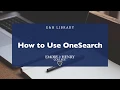 How to Use OneSearch