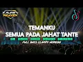 DJ Temanku semua pada jahat tante viral tiktok tahun baru || samrev rmx