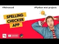 Spelling Checker Advanced Python Projects For Beginners Jr Eternal
