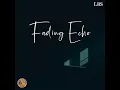 Lagu Fading Echo - Lady Blue Soul