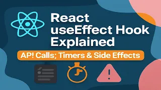 React useEffect Hook Explained API Calls Timers Side Effects