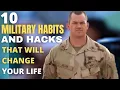 10 Military Habits and Hacks That Will Change Your Life