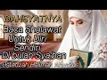 Lagu Dahsyatnya Baca Sholawat Untuk Diri Sendiri Di bulan SYA'BAN, Ustadzah Halimah Alaydrus. 