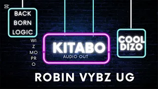 Kitabo By Robin Vybz Ft Back Born Logic And Cool Dizo 