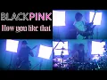 Download Lagu BLACKPINK - 'How You Like That' | Legacy 3 (Rock Cover)