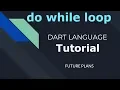 17 do while loop in Dart