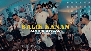 balik kanan mario g klau x mone band live session loud line music 