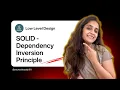 Dependency Inversion Principle Design Principles - SOLID Low Level Design