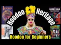 Lagu Hoodoo Heritage for Beginners: What is Hoodoo, 5 Principles of Hoodoo, \u0026 Tips to Learn More
