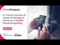 A Critical Overview of Latest Challenges and Solutions of Mobile Cloud Computing