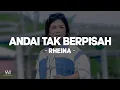Download Lagu RHEINA - ANDAI TAK BERPISAH (Lirik) Lagu Melayu
