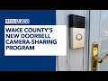 Wake County Sheriff s Office launches doorbell camera sharing program