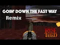 Download Lagu Goin' Down the Fast Way from Rise of the Triad [2022 Nostalgia RemiX]