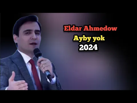 Download MP3 Eldar Ahmedow  - Ayby yok 2024