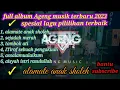 Download Lagu FULL ALBUM AGENG MUSIK TERBARU 2023 spesial lagu pilihan terbaik sejadah merah,. Nazia marwiana