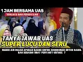 Lagu TANYA JAWAB USTADZ ABDUL SOMAD‼️1 JAM SUPER LUCU PENUH ILMU