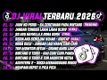 Lagu DJ TIKTOK TERBARU 2026 | DJ JAUH KO PERGI - SA CERITAKAN PADA BINTANG 🎵 DJ JANGAN TUNGGU LAMA LAMA 🔥