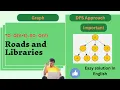 Roads and Libraries Hackerrank Java Easy Solution