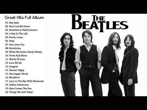 Download MP3 The Beatles Greatest Hits 2020 - Love Songs The Beatles (full album)