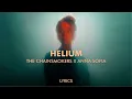 Download Lagu The Chainsmokers \u0026 Anna Sofia - Helium [Lyrics]