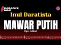 Download Lagu KARAOKE MAWAR PUTIH - INUL DARATISTA