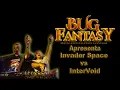 Invader Space vs Intervoid - Bug Fantasy