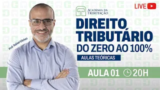 Aula 1 - Direito Tributário - DO ZERO AO 100% (Teoria)
