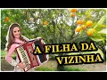 Download Lagu A FILHA DA VIZINHA (Barrerito) | Gisele Rissi