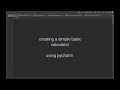 simple basic calculator for beginners in python using pycharm