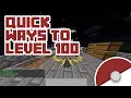 Ways to Level Up Pixelmon to 100