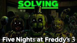 I FINALLY Solved FNAF 3