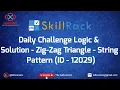 skillrack daily challenge logic and solution - zig-zag triangle