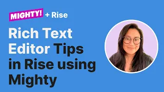 Articulate Rise 360 Advanced Techniques How to use Mighty s Rich Text Editor for Better Design