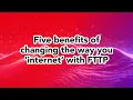 Fibre Facts - 5 benefits of changing the way you internet with FTTP