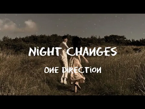 Download MP3 Night changes | one direction || lyrics|