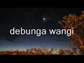 LEFTHANDED - Debunga Wangi (lirik)