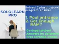 Pool Entrance And Got Enough RAM Cpp Project Answer cplusplus programs answers for sololearn pro