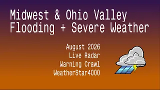 Severe Risk Flooding - 24 hour WeatherStar4000 and Live Midwest Radar